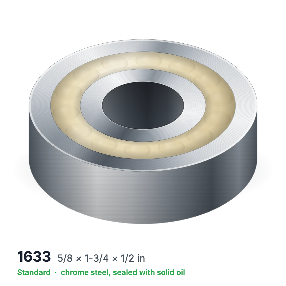 1633 solid oil ball bearing, 5/8 × 1-3/4 × 1/2 in, chrome steel, sealed with solid oil